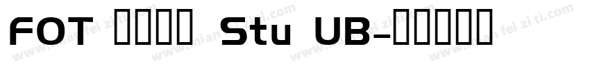 FOT ラグラン Stu UB字体转换